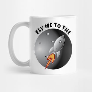 Fly Me To The Moon Mug